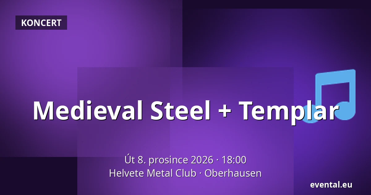 Medieval Steel + Templar — Helvete Metal Club, Oberhausen