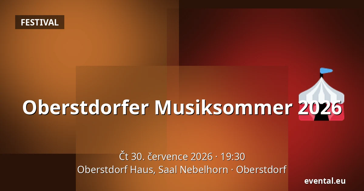 Oberstdorfer Musiksommer 2026 — Oberstdorf Haus, Saal Nebelhorn, Oberstdorf
