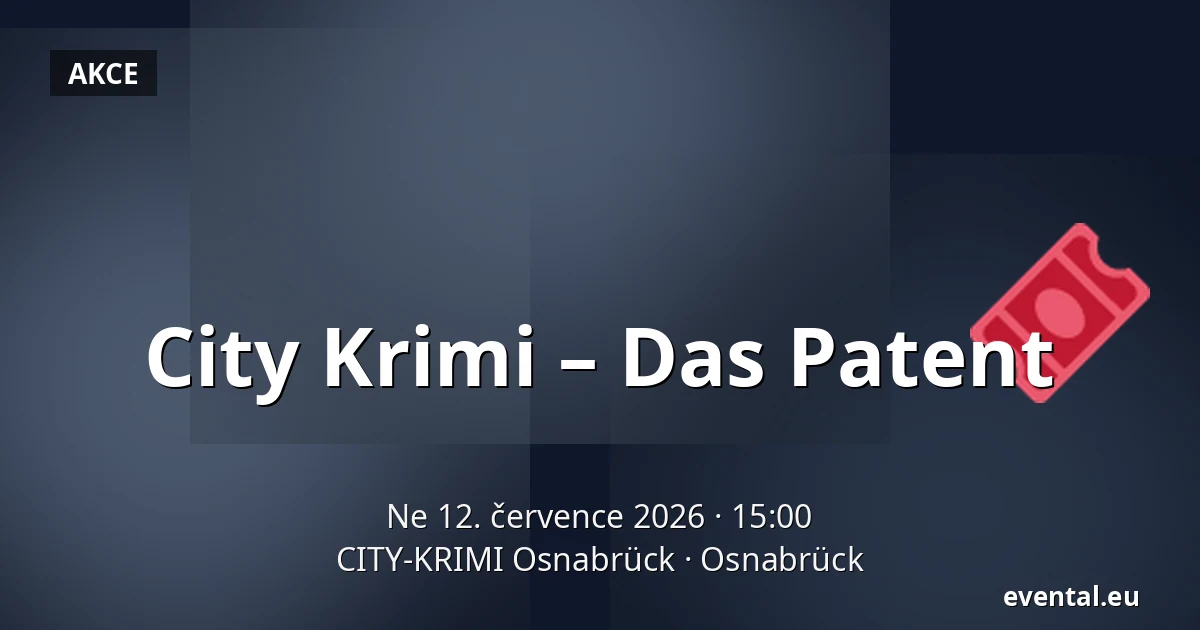 City Krimi – Das Patent — CITY-KRIMI Osnabrück, Osnabrück