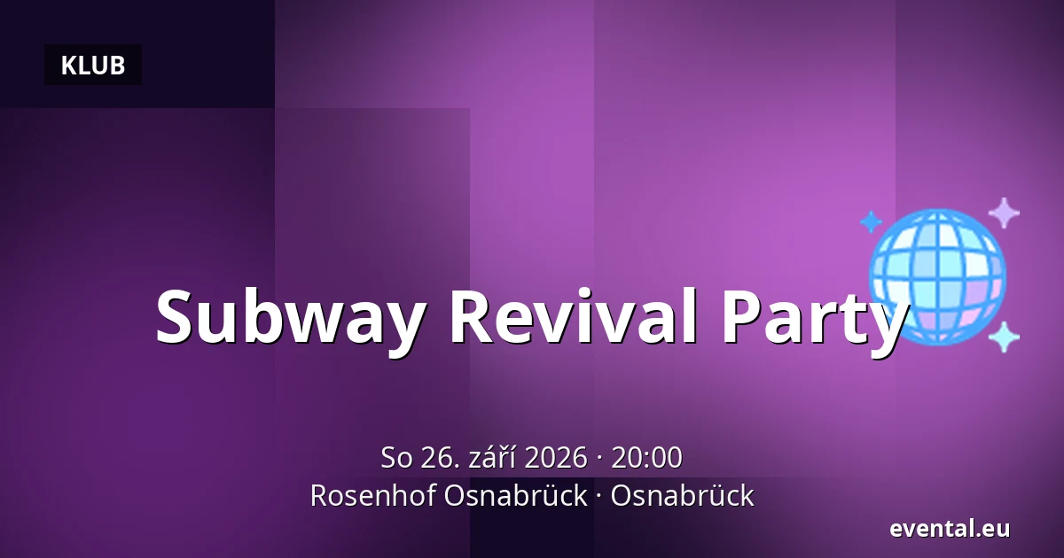 Subway Revival Party — Rosenhof Osnabrück, Osnabrück