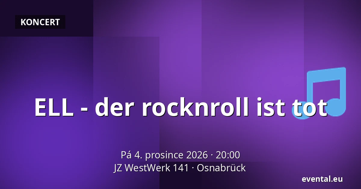 ELL - rock and roll je mrtvý — JZ WestWerk 141, Osnabrück