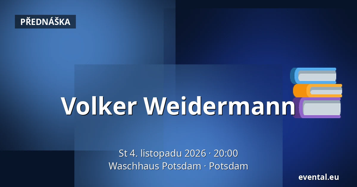 Volker Weidermann — Waschhaus Potsdam, Potsdam