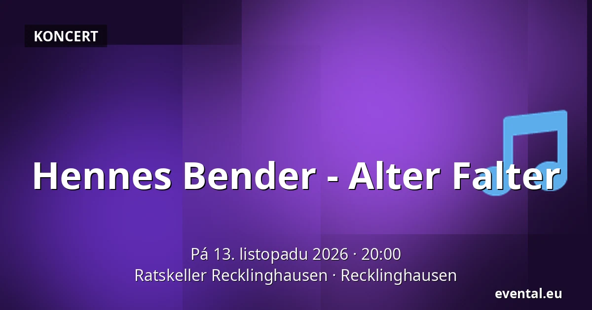 Hennes Bender - Alter Falter — Ratskeller Recklinghausen, Recklinghausen