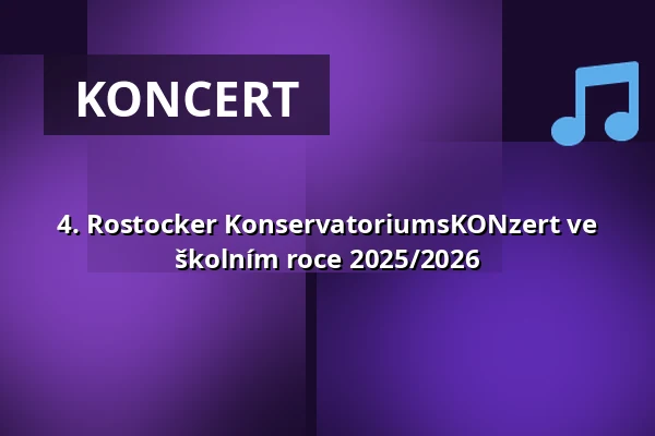 4. Rostocker KonservatoriumsKONzert ve školním roce 2025/2026 — Halle 207, Rostock