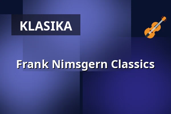 Frank Nimsgern Classics — Großes Haus, Saarbrücken