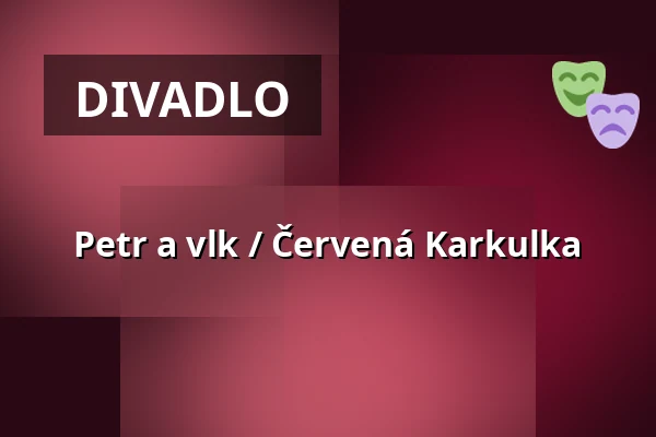 Petr a vlk / Červená Karkulka — Salzburger Marionettentheater, Salzburg