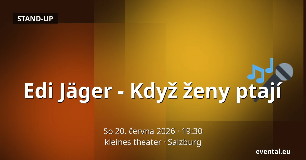 Edi Jäger - Když ženy ptají — kleines theater, Salzburg