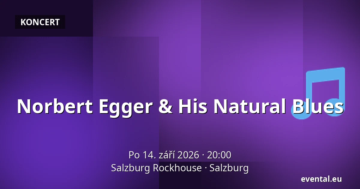 Norbert Egger & His Natural Blues — Salzburg Rockhouse, Salzburg