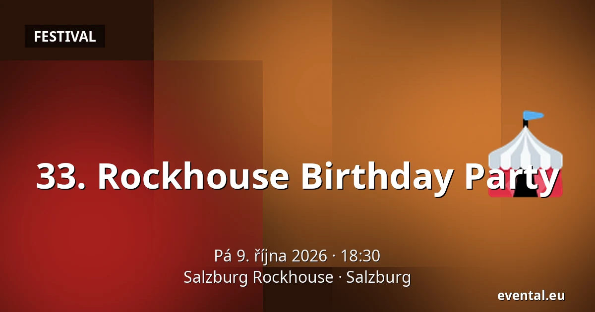 33. Rockhouse Birthday Party — Salzburg Rockhouse, Salzburg
