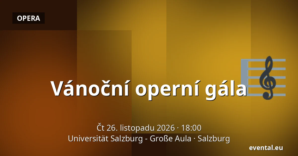 Vánoční operní gála — Universität Salzburg - Große Aula, Salzburg