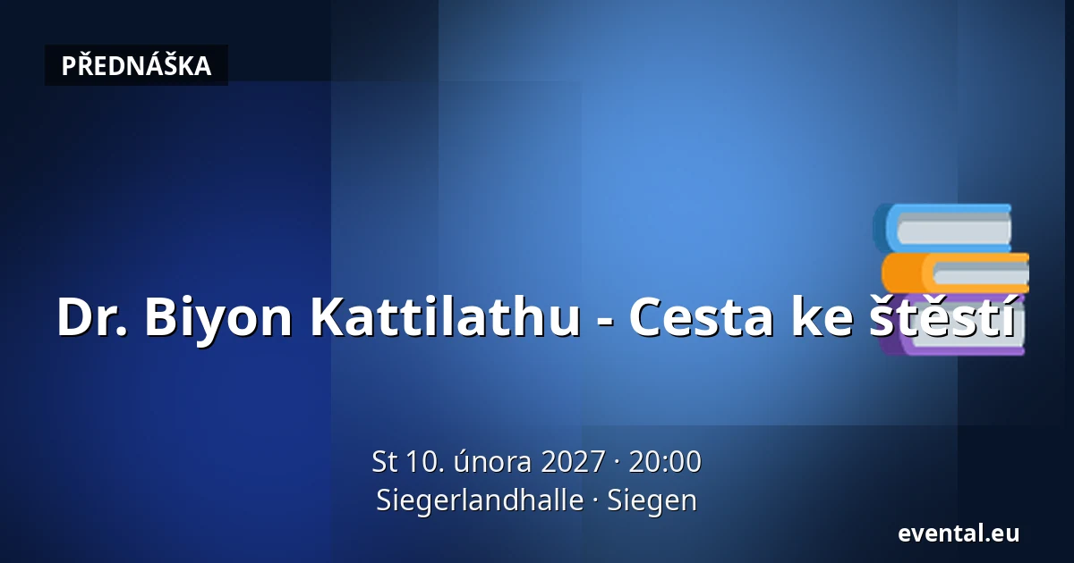 Dr. Biyon Kattilathu - Cesta k štěstí — Siegerlandhalle, Siegen