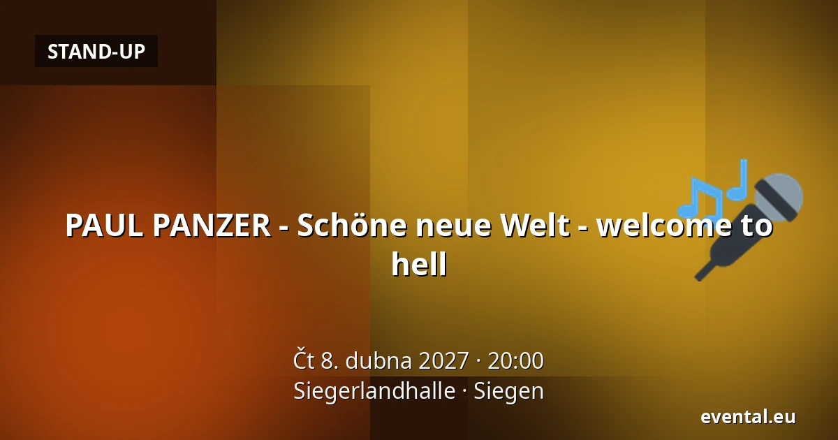 PAUL PANZER - Schöne neue Welt - welcome to hell — Siegerlandhalle, Siegen