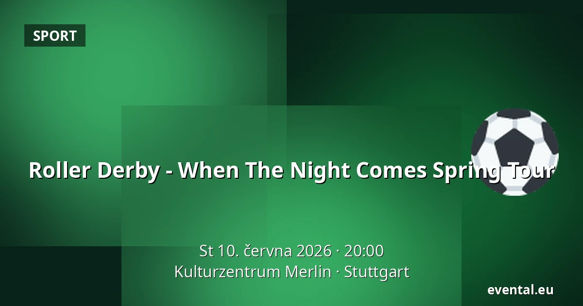 Roller Derby - When The Night Comes Spring Tour — Kulturzentrum Merlin, Stuttgart