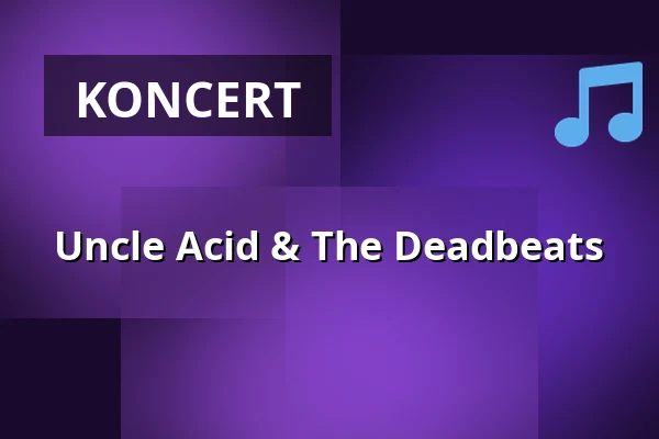 Uncle Acid & The Deadbeats — Im Wizemann Stuttgart, Stuttgart