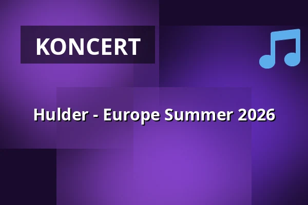 Hulder - Europe Summer 2026 — JuHa WEST, Stuttgart