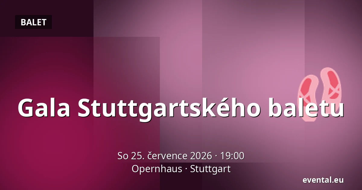 Gala Stuttgartského baletu — Opernhaus, Stuttgart