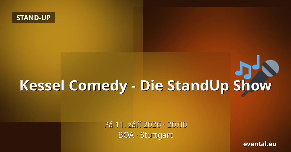 Kessel Comedy - Die StandUp Show — BOA, Stuttgart