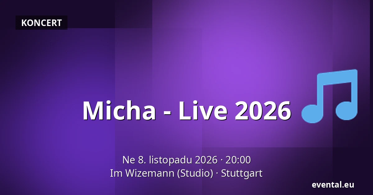 Micha - Live 2026 — Im Wizemann (Studio), Stuttgart