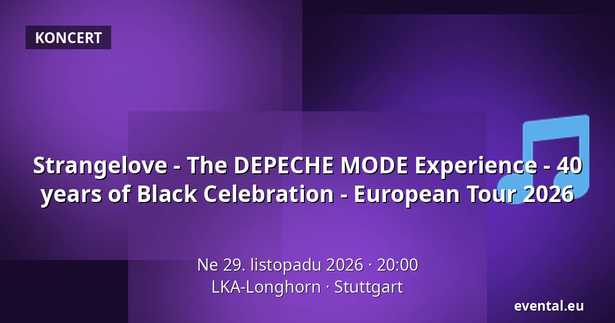 Strangelove - The DEPECHE MODE Experience - 40 years of Black Celebration - European Tour 2026 — LKA-Longhorn, Stuttgart