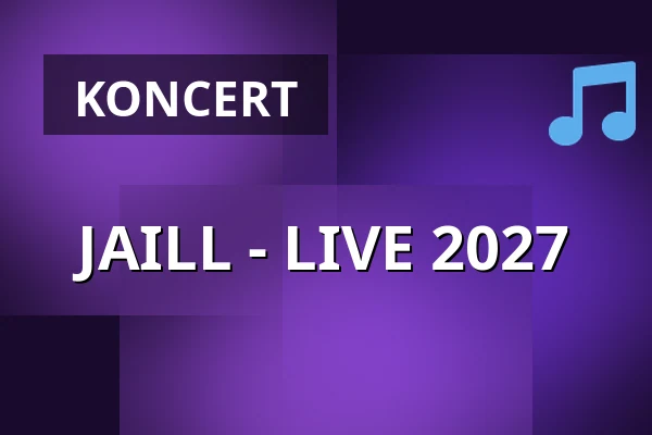 JAILL - LIVE 2027 — Im Wizemann Stuttgart, Stuttgart