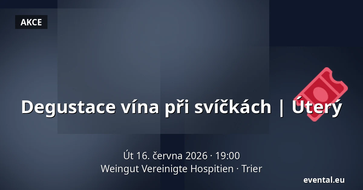 Degustace vína při svíčkách | Úterý — Weingut Vereinigte Hospitien, Trier