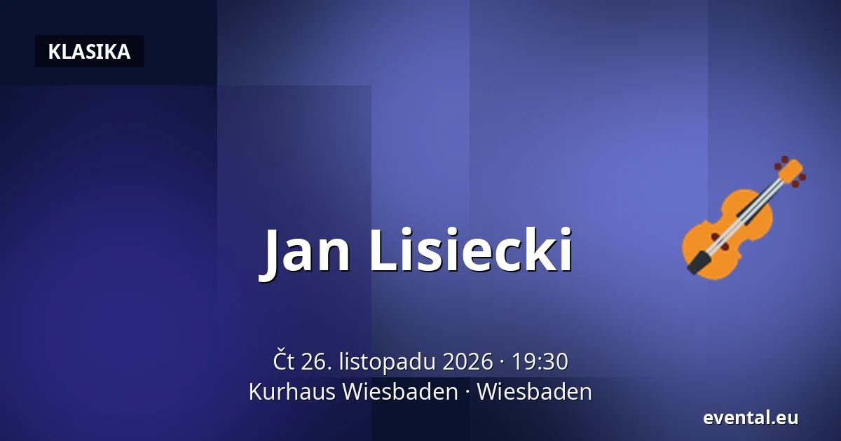 Jan Lisiecki — Kurhaus Wiesbaden, Wiesbaden