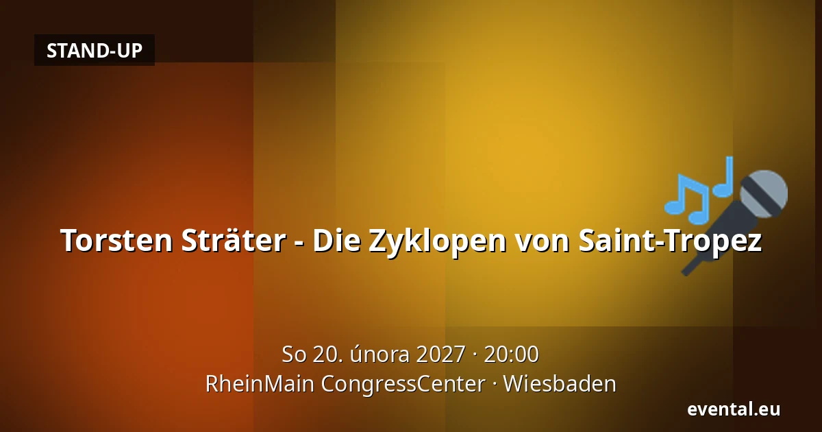 Torsten Sträter - Die Zyklopen von Saint-Tropez — RheinMain CongressCenter, Wiesbaden