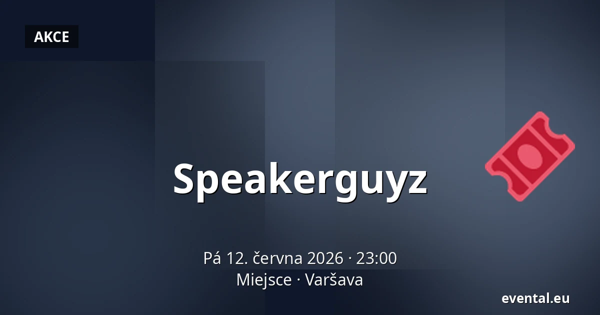 Speakerguyz — Miejsce, Varšava