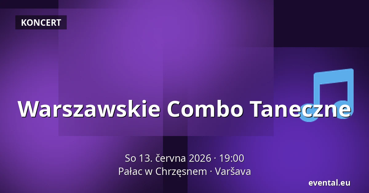 Warszawskie Combo Taneczne — Pałac w Chrzęsnem, Varšava