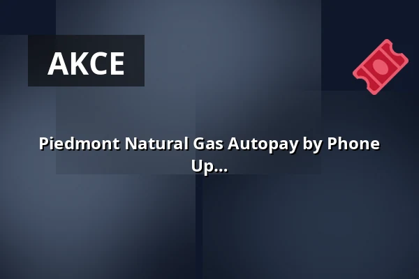 Piedmont Natural Gas Autopay by Phone No Login No Fees Confirmed Before Hang Up — Haselhorst 13, Berlín