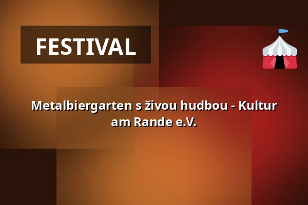 Metalbiergarten s živou hudbou - Kultur am Rande e.V. — QUAX, Mnichov