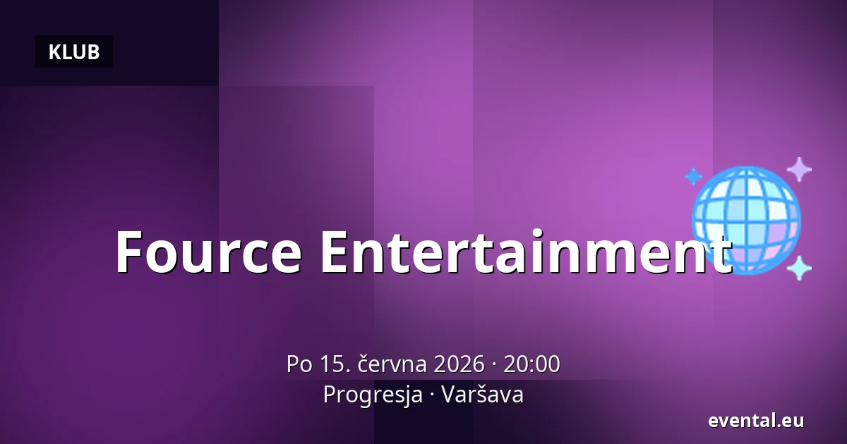 Fource Entertainment — Progresja, Varšava