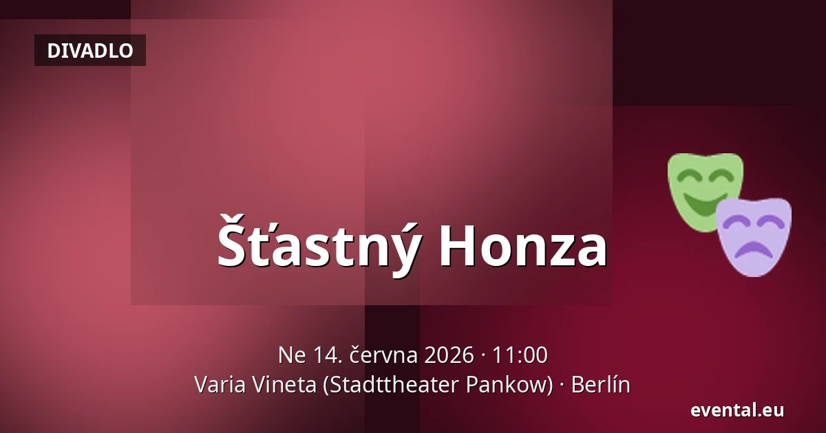 Šťastný Honza — Varia Vineta (Stadttheater Pankow), Berlín