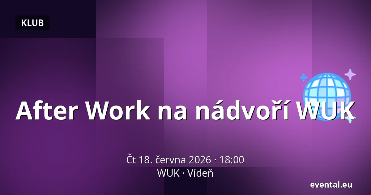 After Work na nádvoří WUK — WUK, Vídeň