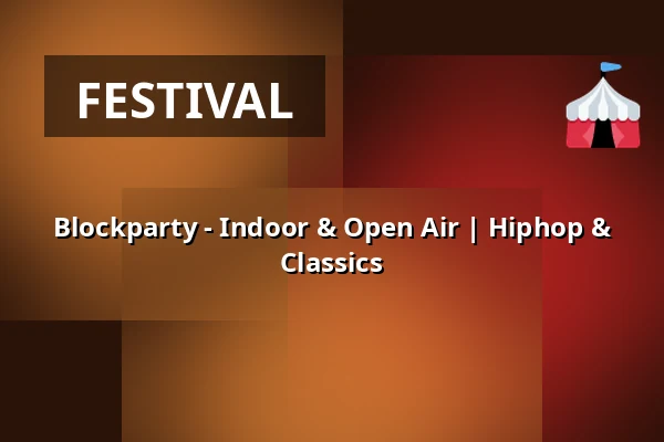 Blockparty - Indoor & Open Air | Hiphop & Classics — Barbox, Berlín