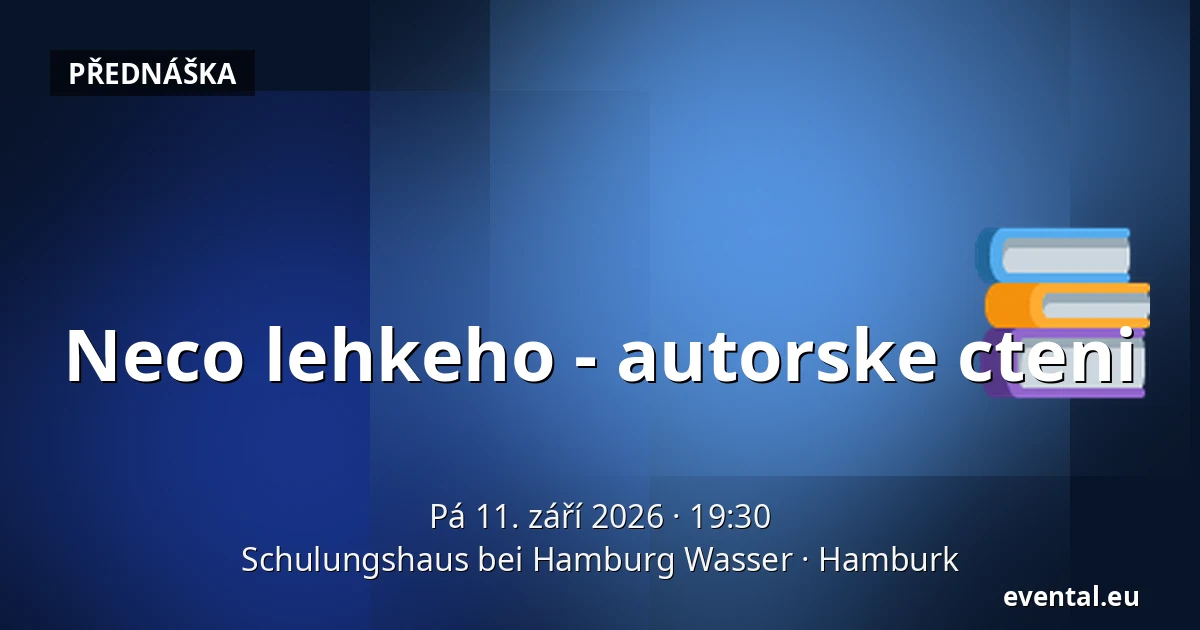 Neco lehkeho - autorske cteni — Schulungshaus bei Hamburg Wasser, Hamburk