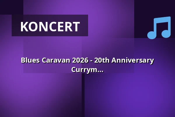 Blues Caravan 2026 - 20th Anniversary Edition - s Laurou Chavez, Matthewem Currym a Elise Frank — Jazzhaus, Freiburg im Breisgau
