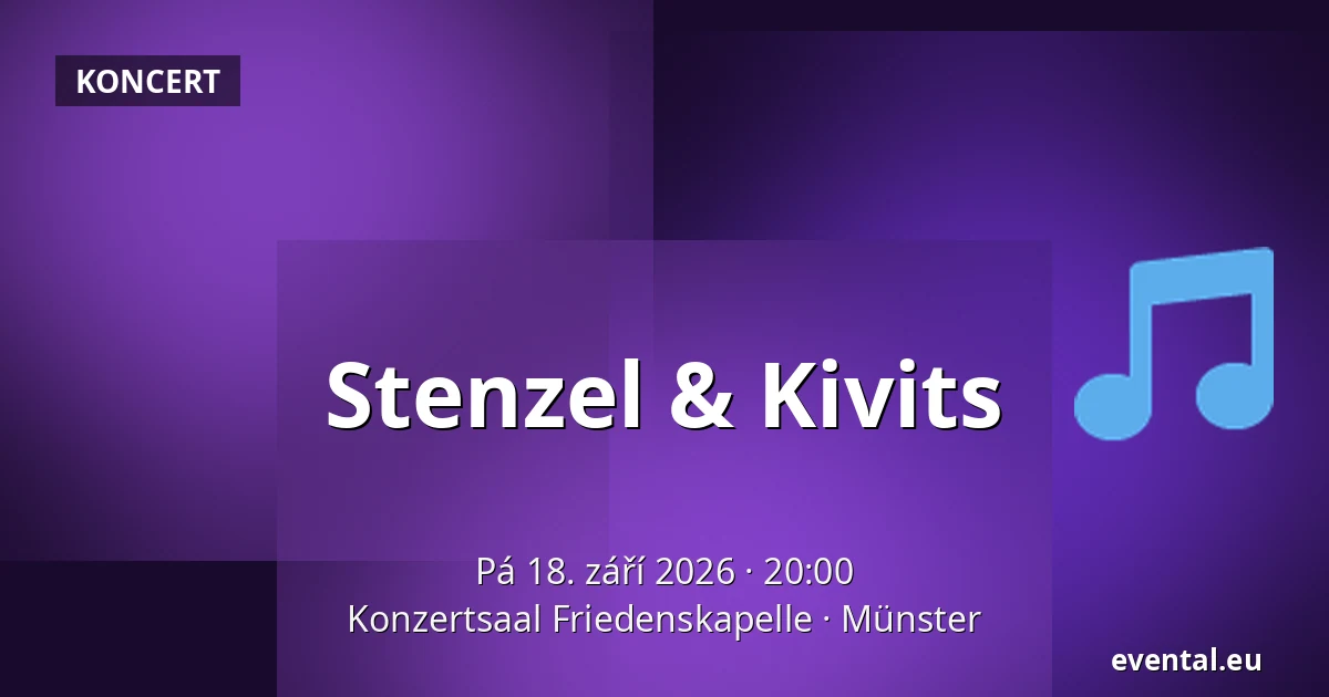 Stenzel & Kivits — Konzertsaal Friedenskapelle, Münster