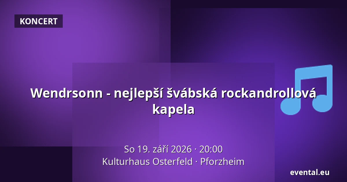 Wendrsonn - nejlepší švábská rockandrollová kapela — Kulturhaus Osterfeld, Pforzheim