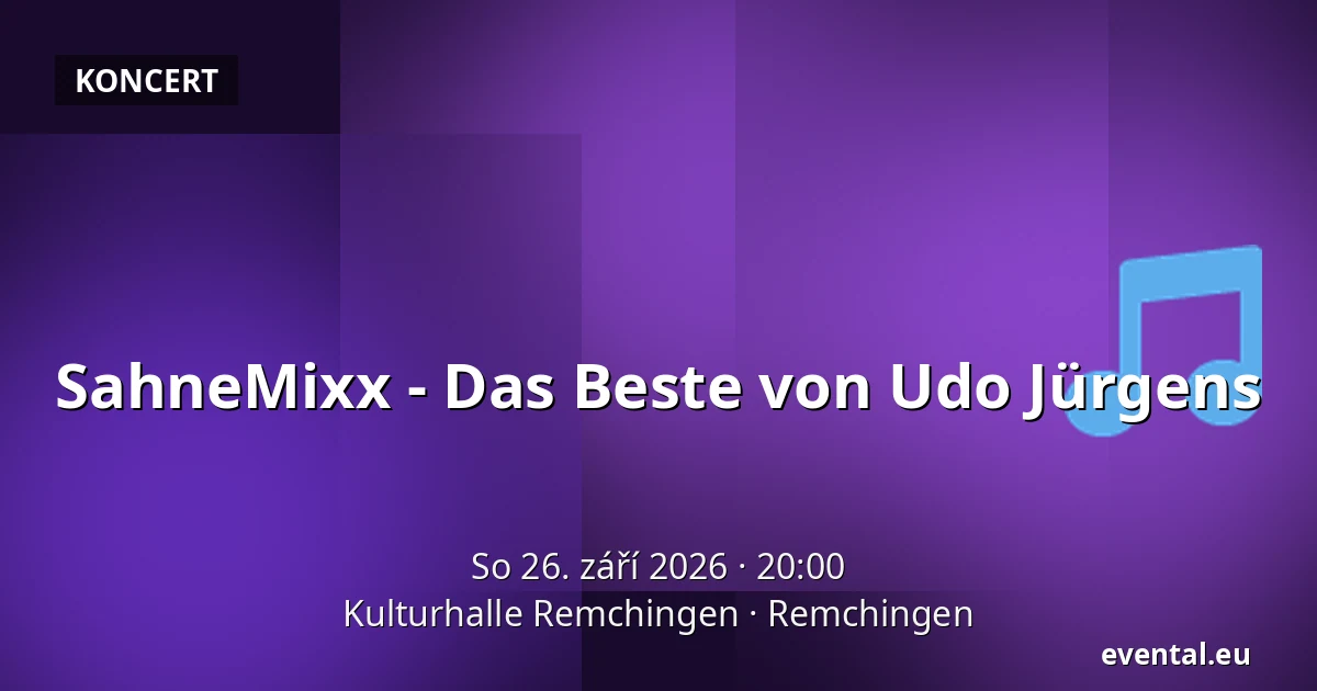 SahneMixx - Das Beste von Udo Jürgens — Kulturhalle Remchingen, Remchingen