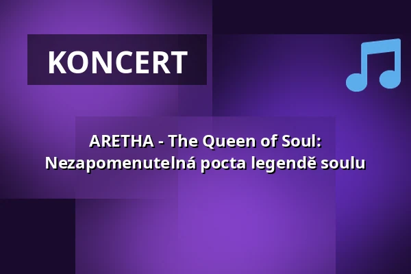 ARETHA - The Queen of Soul: Nezapomenutelná pocta legendě soulu — Stadthalle Bad Neustadt, Bad Neustadt