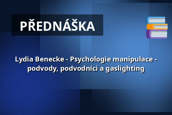 Lydia Benecke - Psychologie manipulace - podvody, podvodníci a gaslighting — Stadthalle Ahlen, Ahlen