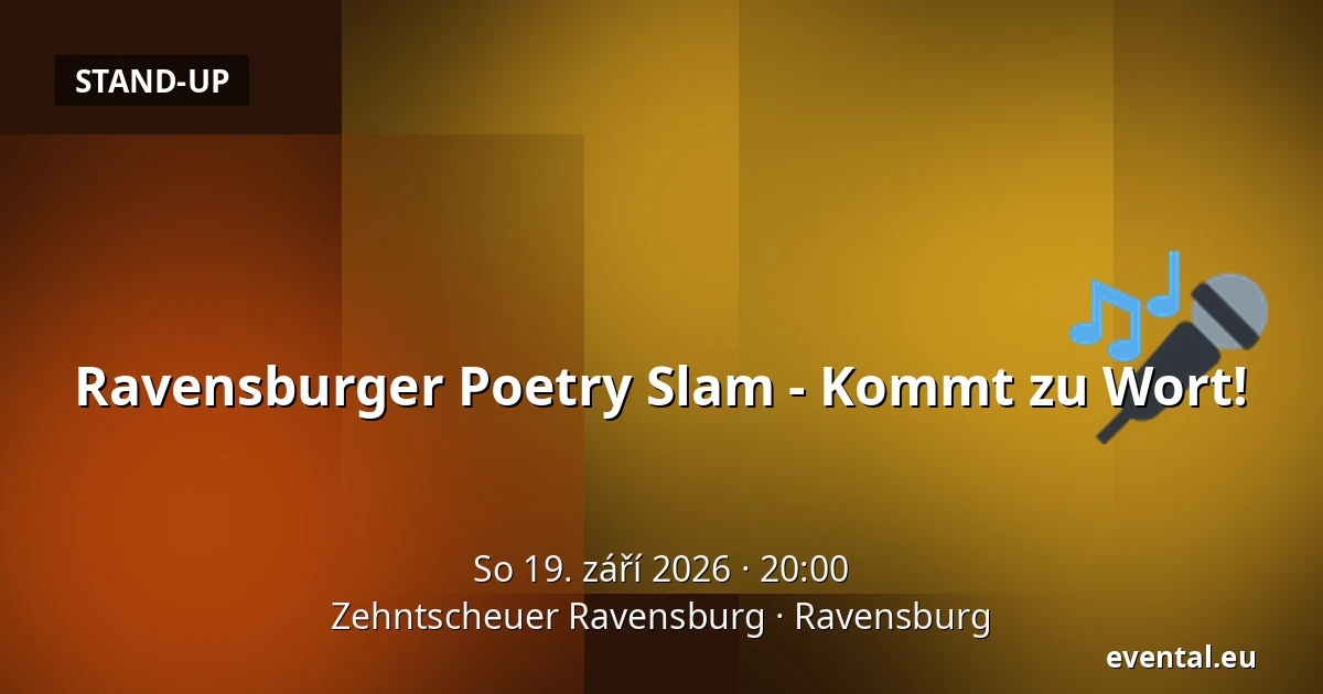 Ravensburger Poetry Slam - Kommt zu Wort! — Zehntscheuer Ravensburg, Ravensburg