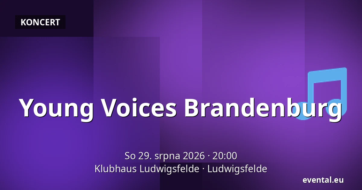 Young Voices Brandenburg — Klubhaus Ludwigsfelde, Ludwigsfelde