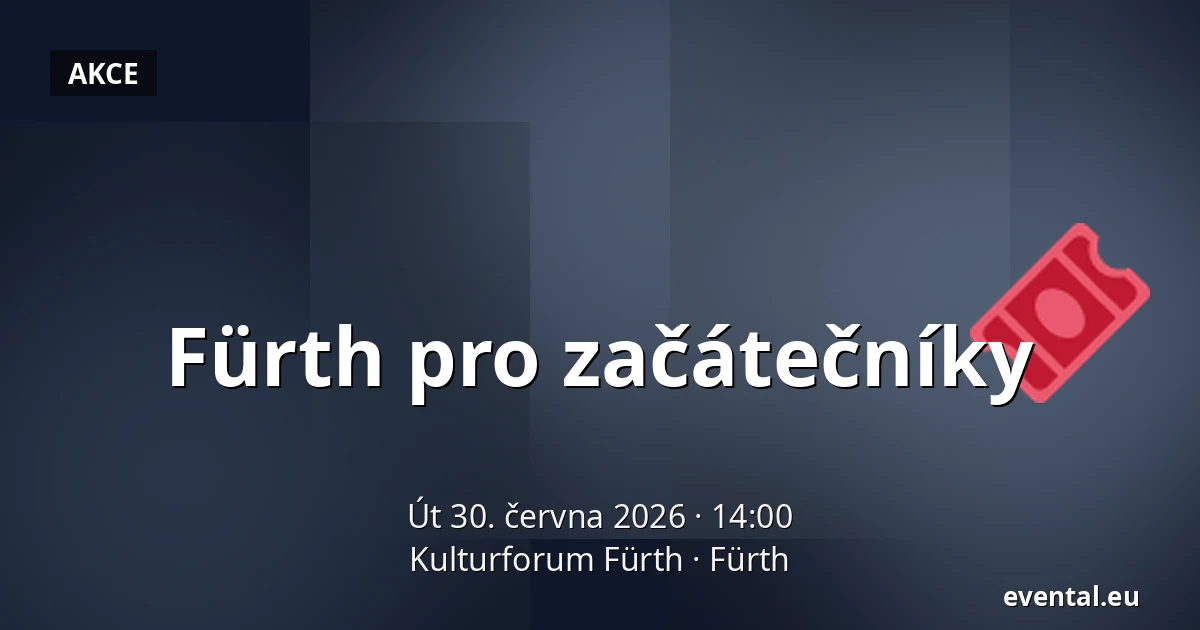 Fürth pro začátečníky — Kulturforum Fürth, Fürth