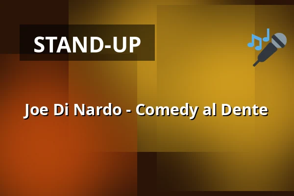 Joe Di Nardo - Comedy al Dente — il Boccone, Konstanz