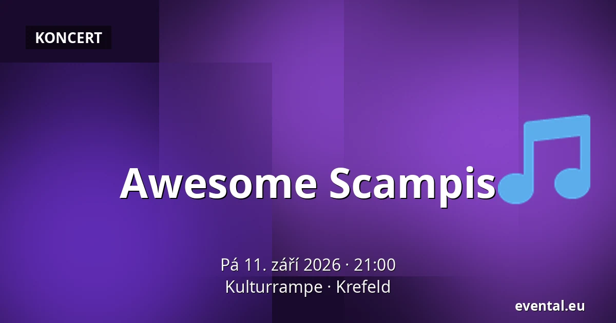 Awesome Scampis — Kulturrampe, Krefeld