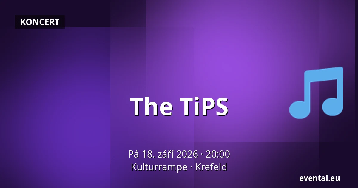 The TiPS — Kulturrampe, Krefeld