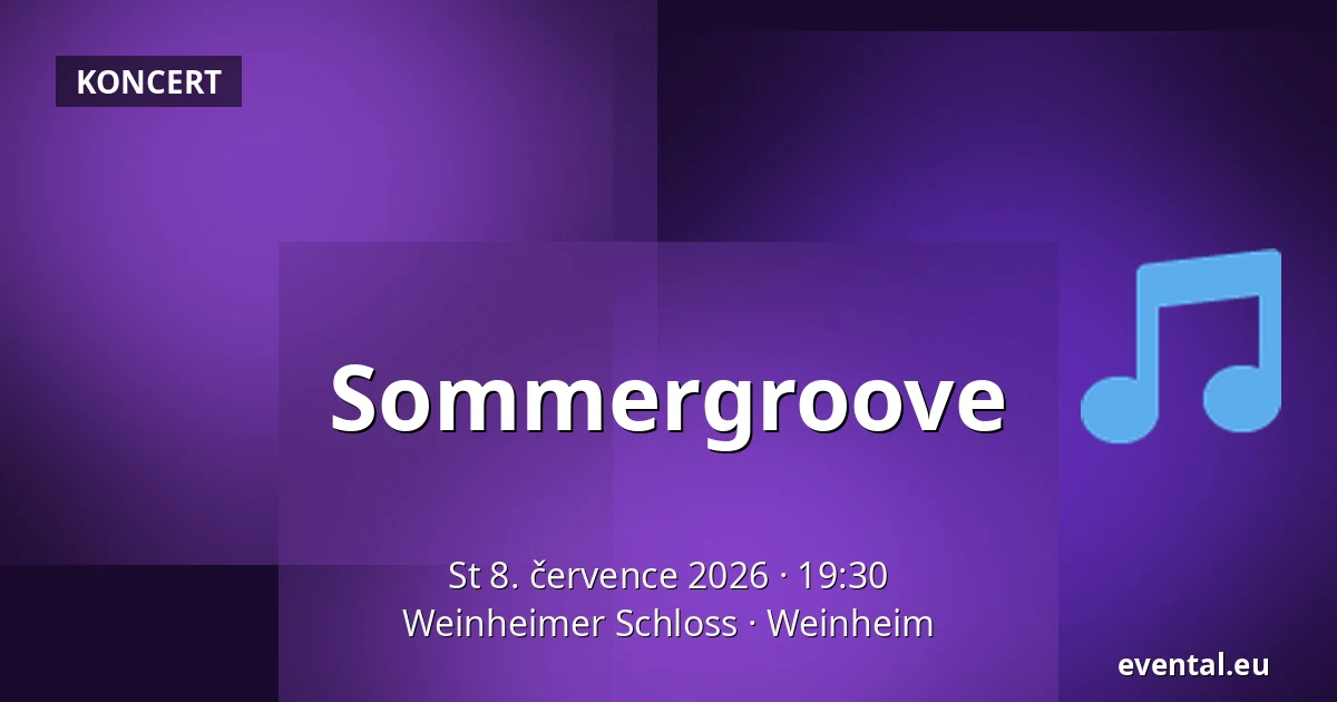 Sommergroove — Weinheimer Schloss, Weinheim