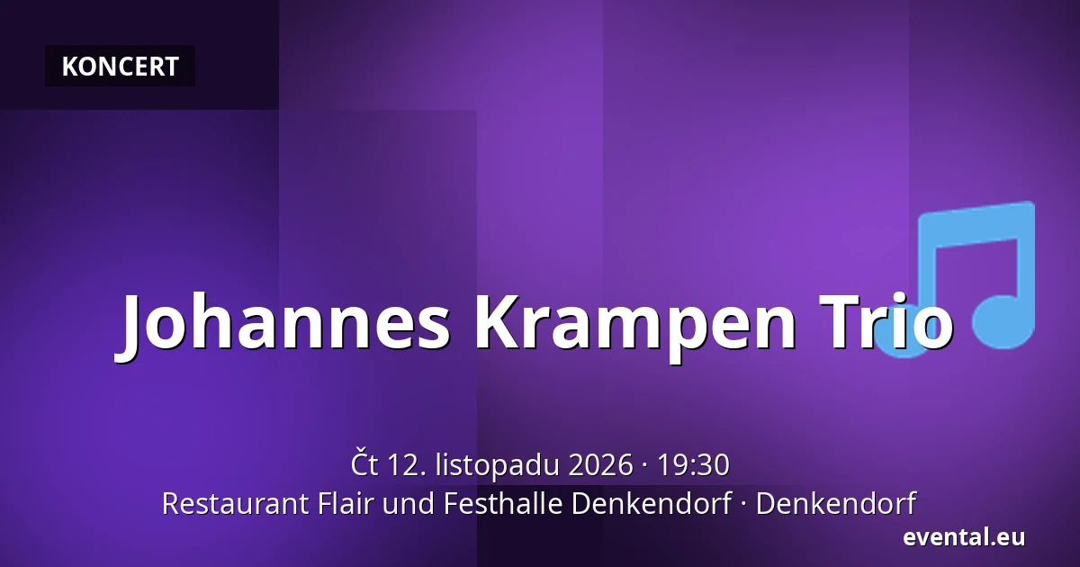 Johannes Krampen Trio — Restaurant Flair und Festhalle Denkendorf, Denkendorf